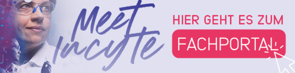 Meet Incyte HIER GEHT ES ZUM FACHPORTAL